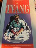 Tv&aring;ngssyndrom : orsaker och behandling i beteendeterapeutiskt perspektiv