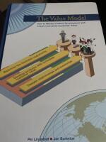 The value model : how to master product development and create unrivalled customer value