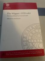 Elin W&auml;gner i 1920-talet : r&ouml;relseintellektuell och internationalist