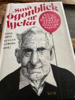 Sm&aring; &ouml;gonblick av lycka (men r&auml;tt mycket el&auml;nde med) : 83 1/4 Hendrik Groens hemliga dagbok