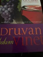 Druvan bakom vinet : Din guide till världens druvsorter och de viner de frambringar