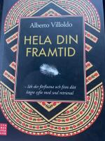 Hela din framtid : läk det förflutna och finn ditt högre syfte med soul retrieval