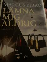 L&auml;mna mig aldrig