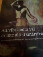 Att vilja andra v&auml;l &auml;r inte alltid sm&auml;rtfritt : str&auml;van att motverka kr&auml;nkningar och f&ouml;rtryck i skolan