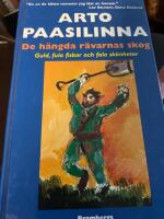 De h&auml;ngda r&auml;varnas skog Guld, fula fiskar och fatala sk&ouml;nheter