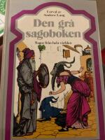 Den gr&aring; sagoboken : [sagor fr&aring;n hela v&auml;rlden]
