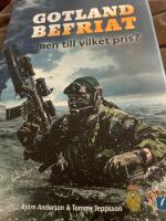 Gotland befriat : men till vilket pris?