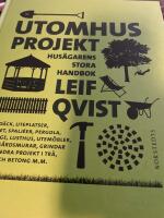 Utomhusprojekt : Hus&auml;garens stora handbok