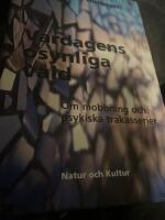 Vardagens osynliga v&aring;ld : om mobbning och psykiska trakasserier