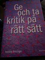 Ge och ta kritik p&aring; r&auml;tt s&auml;tt