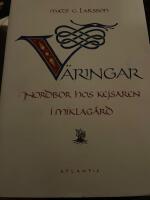 V&auml;ringar : nordbor hos kejsaren i Miklag&aring;rd