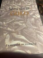 Silvret blev till guld : en receptbok om str&ouml;mming
