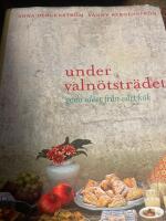 Under valn&ouml;tstr&auml;det : goda id&eacute;er fr&aring;n v&aring;rt k&ouml;k