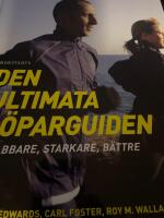 Den ultimata l&ouml;parguiden : snabbare, starkare, b&auml;ttre