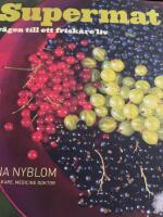 Supermat : V&auml;gen till ett friskare liv