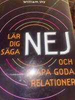 L&auml;r dig s&auml;ga nej : och skapa goda relationer