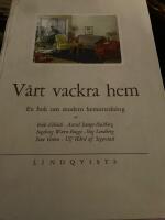 V&aring;rt vackra hem  en bok om modern heminredning 