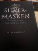 Silvermasken : en kort biografi &ouml;ver drottning Kristina