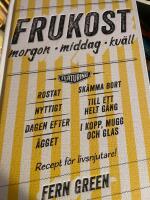 Frukost : morgon, middag, kv&auml;ll