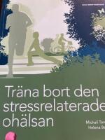 Tr&auml;na bort den stressrelaterade oh&auml;lsan