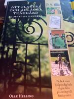 Att planera och anl&auml;gga tr&auml;dg&aring;rd - en praktisk handbok