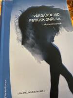 V&aring;rdande vid psykisk oh&auml;lsa - p&aring; avancerad niv&aring;
