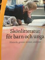 Sk&ouml;nlitteratur f&ouml;r barn och unga - historik, genrer, termer, analyser