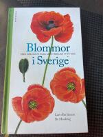 Blommor i Sverige : v&aring;ra vanligaste vilda arter indelade efter f&auml;rg