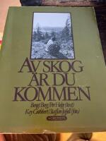 Av skog &auml;r du kommen