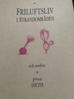 Friluftsliv i strandomr&aring;den och andra prosadikter