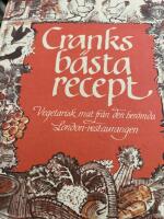 Cranks b&auml;sta recept : Vegetarisk mat fr&aring;n den ber&ouml;mda London-restaurangen