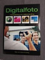 Digitalfoto : fotografering och bildbehandling