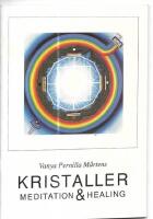 Kristaller : meditation & healing