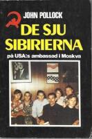 De sju sibirierna p&aring; USA:s ambassad i Moskva