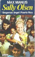 Sally Olsen : f&aring;ngarnas &auml;ngel i Puerto Rico