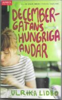 Decembergatans hungriga andar