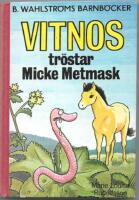 Vitnos tr&ouml;star Micke Metmask