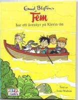 Enid Blyton's Fem har ett &auml;ventyr p&aring; Kirrin-&ouml;n