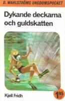 Dykande deckarna och guldskatten