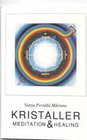 Kristaller : meditation & healing