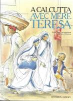 A Calcutta  avec M&egrave;re Teresa (Spr&aring;k: Franska).
