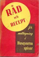 R&aring;d och recept f&ouml;r matlagning i Husqvarna spisar  och v&auml;rmesk&aring;p