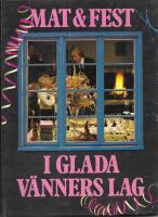 Mat & fest i glada v&auml;nners lag