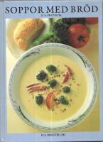 Soppor med br&ouml;d