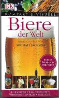 Biere der Welt - Biersorten, Brauerfahren. Berumte Marken und Erzeuger