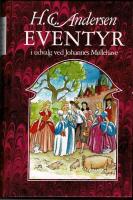 Eventyr (Spr&aring;k: Danska) I urvalg ved Johannes M&ouml;llehave