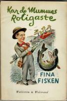 Kar de Mummas roligaste, Fina fisken