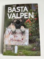 B&auml;sta valpen - S&aring; startar du med valp f&ouml;r ett h&auml;rligt hundliv!