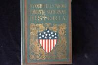 Ny och Fullst&auml;ndig F&ouml;renta Staternas Historia.
