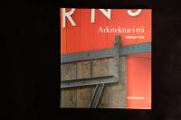 Arkitektur i trä. Träpriset 1996.